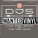 <b>[DJS-012]</B><BR>Luke Spellbound & The Mad Kiwi - My Dj